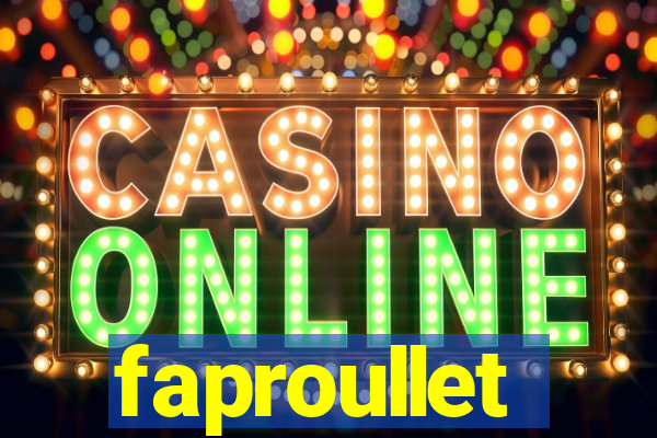 faproullet