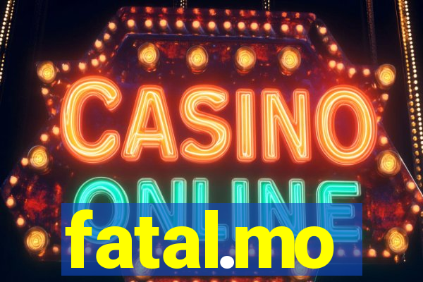 fatal.mo