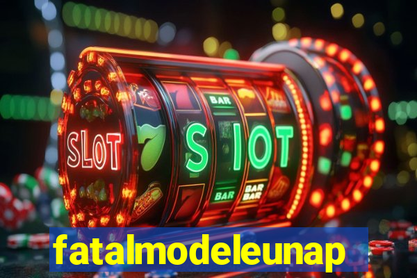 fatalmodeleunapolis
