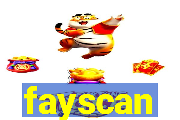 fayscan
