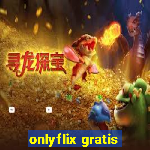 onlyflix gratis