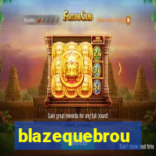 blazequebrou