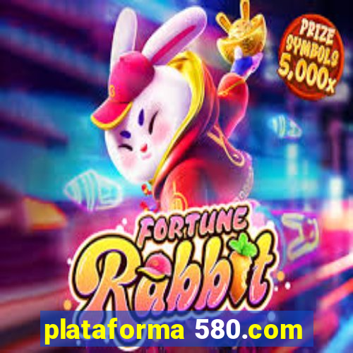 plataforma 580.com
