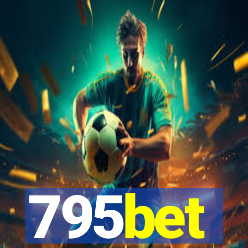 795bet