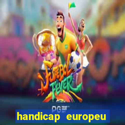 handicap europeu empate 1