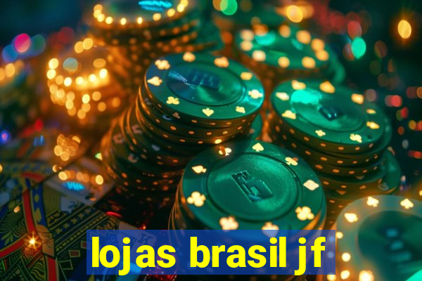 lojas brasil jf