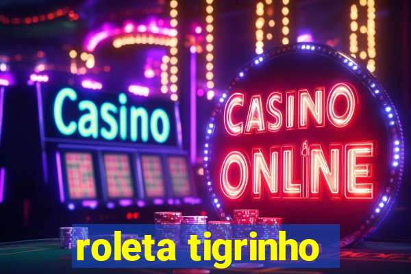 roleta tigrinho