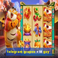 telegram grupos +18 gay