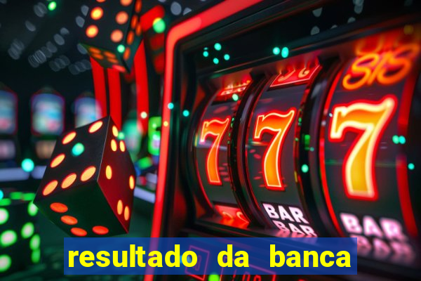 resultado da banca caminho da sorte hoje
