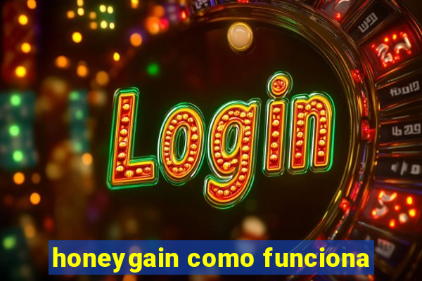 honeygain como funciona