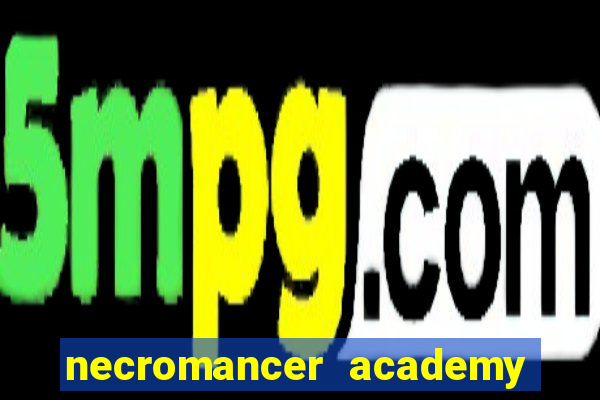 necromancer academy and the genius summoner capítulo 98