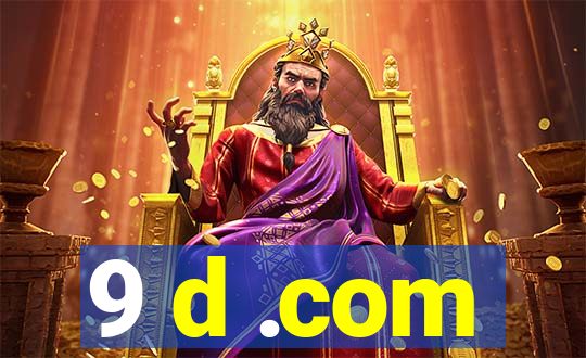 9 d .com