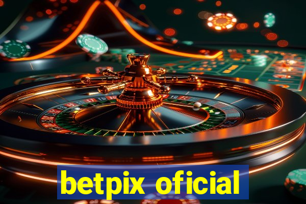 betpix oficial