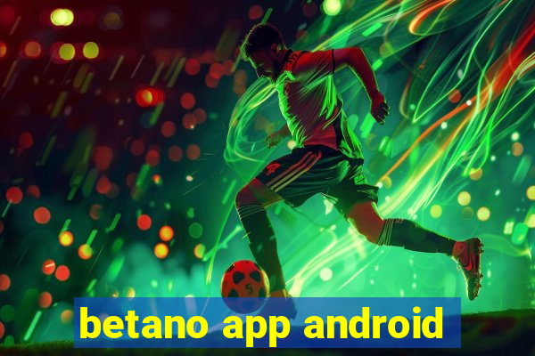 betano app android