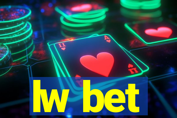 lw bet