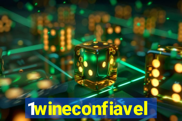 1wineconfiavel