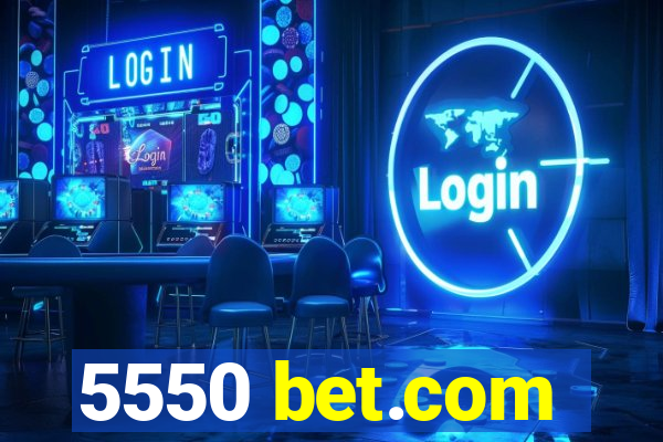 5550 bet.com