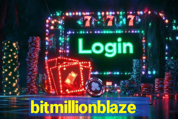 bitmillionblaze
