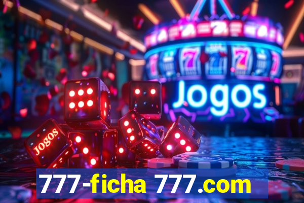 777-ficha 777.com
