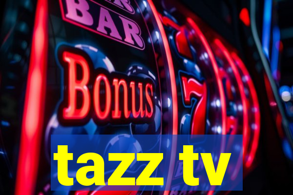 tazz tv