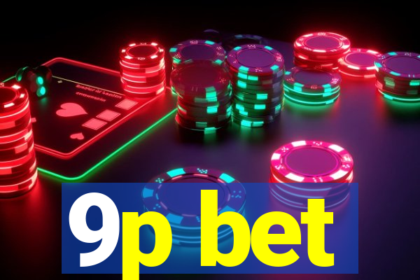 9p bet