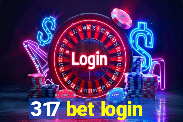 317 bet login