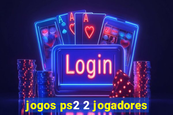 jogos ps2 2 jogadores