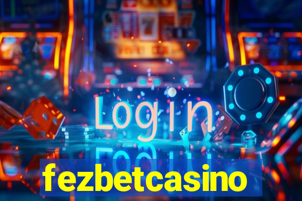 fezbetcasino