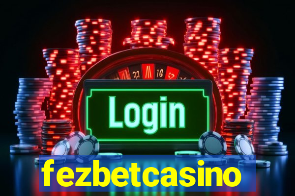 fezbetcasino
