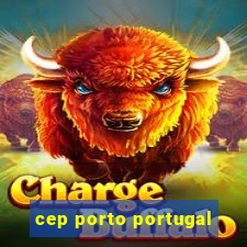 cep porto portugal