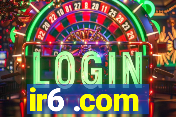 ir6 .com