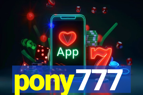pony777