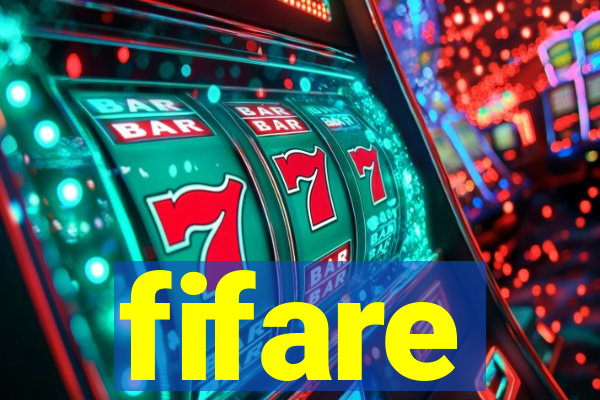 fifare