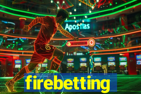firebetting