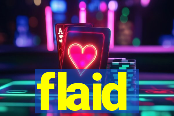 flaid
