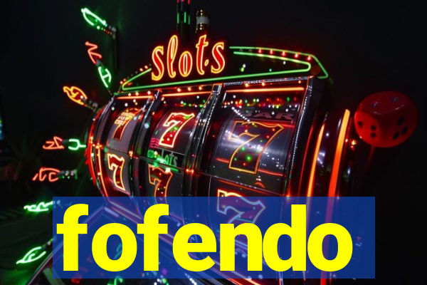 fofendo