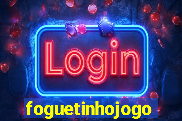 foguetinhojogo