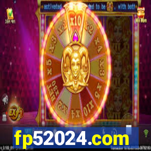 fp52024.com