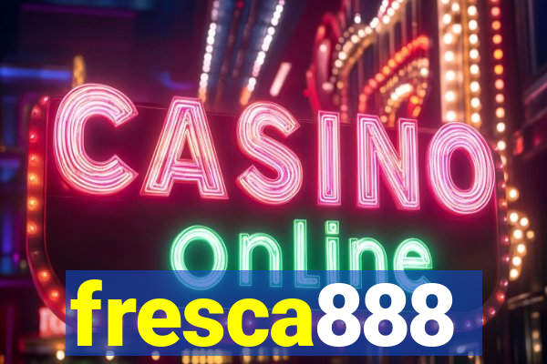 fresca888