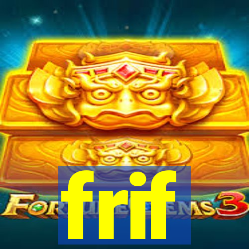 frif