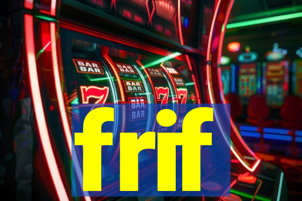 frif