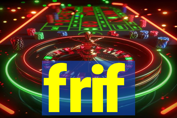 frif