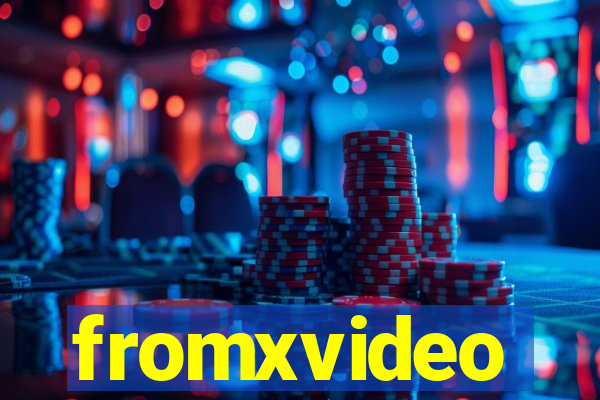 fromxvideo