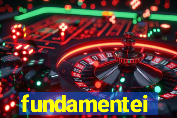 fundamentei