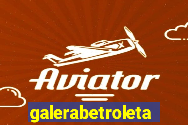 galerabetroleta