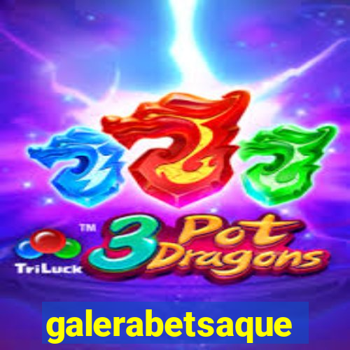 galerabetsaque