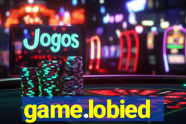 game.lobied