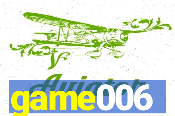 game006