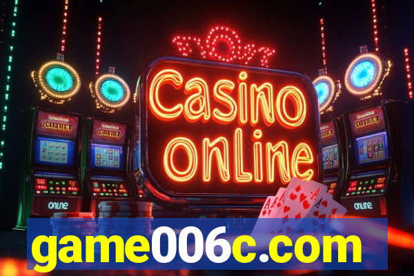 game006c.com