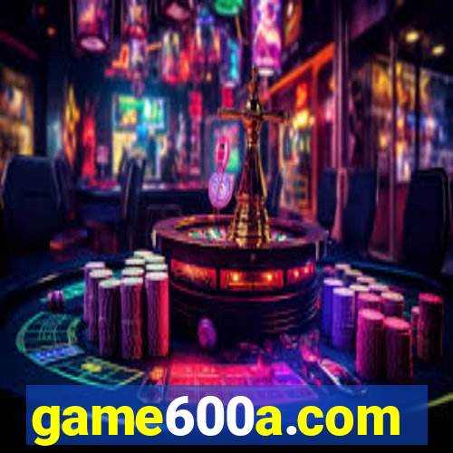 game600a.com